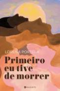 Primeiro eu tive de morrer