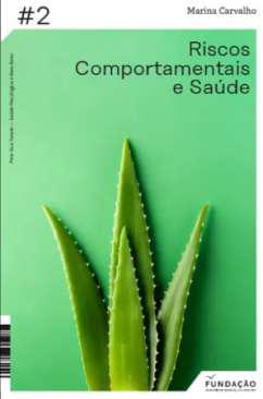 Riscos comportamentais e sade