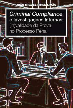 Criminal compliance e investigaes internas