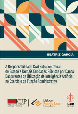A responsabilidade civil extracontratual do Estado e demais entidades pblicas