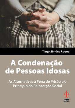 A condenao de pessoas idosas