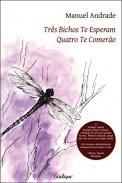 Trs Bichos te Esperam, Quatro te Comero