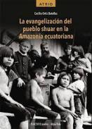 La evangelización del pueblo Shuar en la Amazonía ecuatoriana