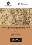 Cultura marítima, diplomacia y poder naval en Iberoamérica (S. XVI-S. XX)