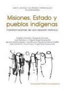 Misiones, Estado y pueblos indígenas