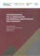 Determimantes de la innovación en empresas industriales del Paraguay
