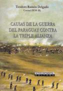 Causas de la guerra del Paraguay contra la Triple Alianza