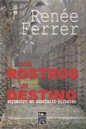 Dos rostros, un destino