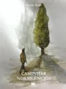 Caminhar nos Silncios
