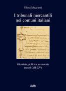 I tribunali mercantili nei comuni italiani