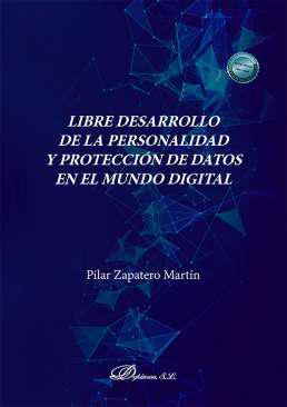 Libre desarrollo de la personalidad y proteccin de datos en el mundo digital