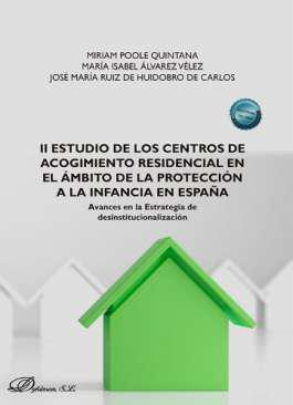 II Estudio de los centros de acogimiento residencial en el mbito de la proteccin a la infancia en Espaa