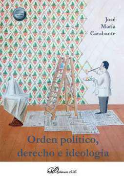 Orden poltico, derecho e ideologa