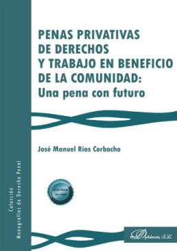 Penas privativas de derechos y trabajo en beneficio de la comunidad