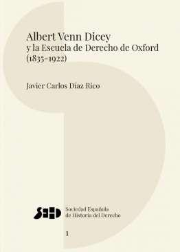 Albert Venn Dicey y la Escuela de Derecho de Oxford (1835-1922)