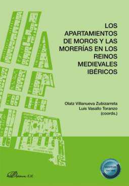 Los apartamientos de moros y las moreras en los reinos medievales ibricos
