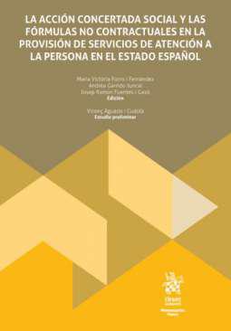 La accin concertada social y las frmulas no contractuales en la provisin de servicios de atencin a la persona