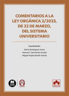 Comentarios a la Ley Orgnica 2/2023, de 22 de marzo, del sistema universitario