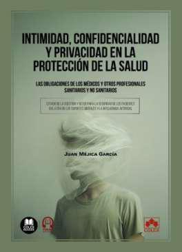 Intimidad, confidencialidad y privacidad en la proteccin de la salud
