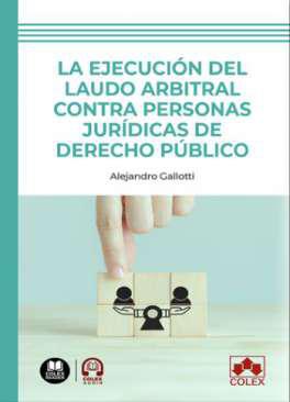 La ejecucin del laudo arbitral contra personas jurdicas de Derecho pblico