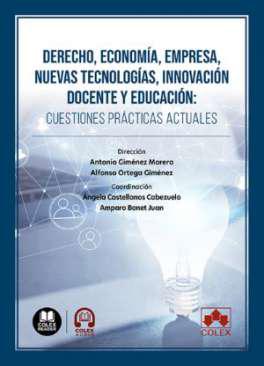 Derecho, economa, empresa, nuevas tecnologas, innovacin docente y educacin
