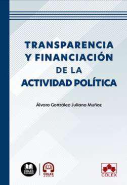 Transparencia y financiaci�n de la actividad pol�tica
