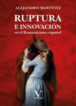 Ruptura e innovacin en el Romanticismo espaol