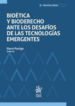 Bio&eacute;tica y bioderecho ante los desaf&iacute;os de las tecnolog&iacute;as emergentes