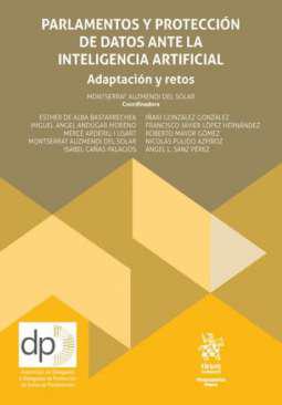 Parlamentos y protecci&oacute;n de datos ante la inteligencia artificial