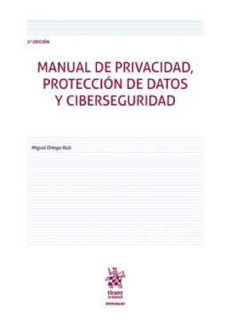 Manual de privacidad, protecci&oacute;n de datos y ciberseguridad