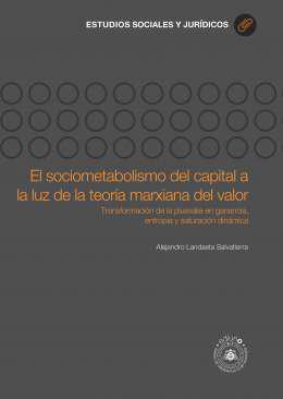 El sociometabolismo del capital a la luz de la teora marxiana del valor