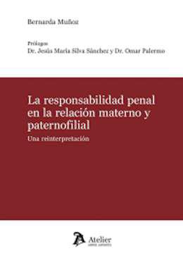 La responsabilidad penal en la relacin materno y paternofilial