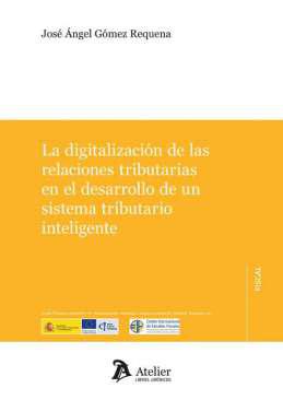 La digitalizacin de las relaciones tributarias en el desarrollo de un sistema tributario inteligente