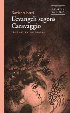 L'evangeli segons Caravaggio