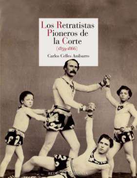 Los retratistas pioneros de la Corte (1859-1866)