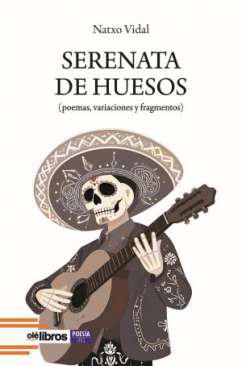 Serenata de huesos
