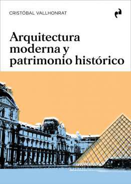 Arquitectura moderna y patrimonio histrico