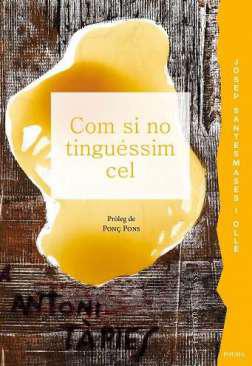 Com si no tingussim cel