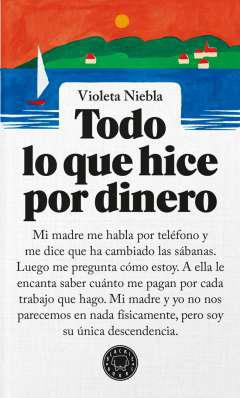Todo lo que hice por dinero