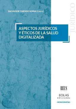 Aspectos jurdicos y ticos de la salud digitalizada