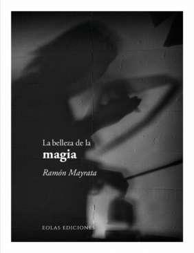 La belleza de la magia
