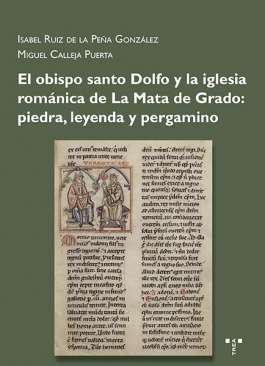El obispo santo Dolfo y la iglesia romnica de La Mata de Grado
