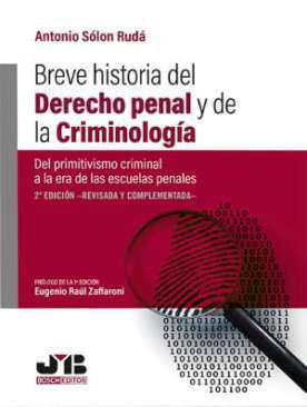 Breve historia del Derecho penal y de la criminolog&iacute;a