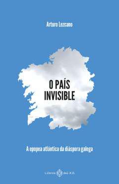 O pa&iacute;s invisible