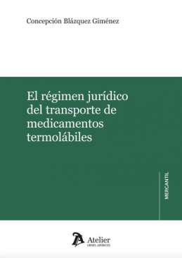 El rgimen jurdico del transporte de medicamentos termolbiles