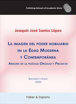 La imagen del poder nobiliario en la Edad Moderna y Contempornea