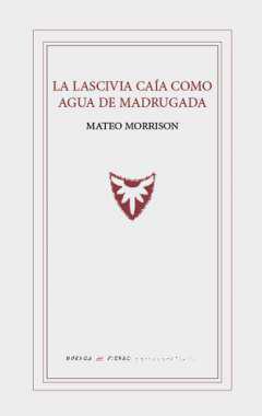 La lascivia caa como agua de madrugada