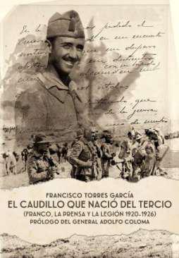 El Caudillo que naci� del Tercio