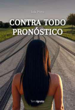 Contra todo pronstico