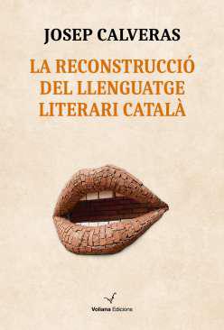 La reconstrucci del llenguatge literari catal